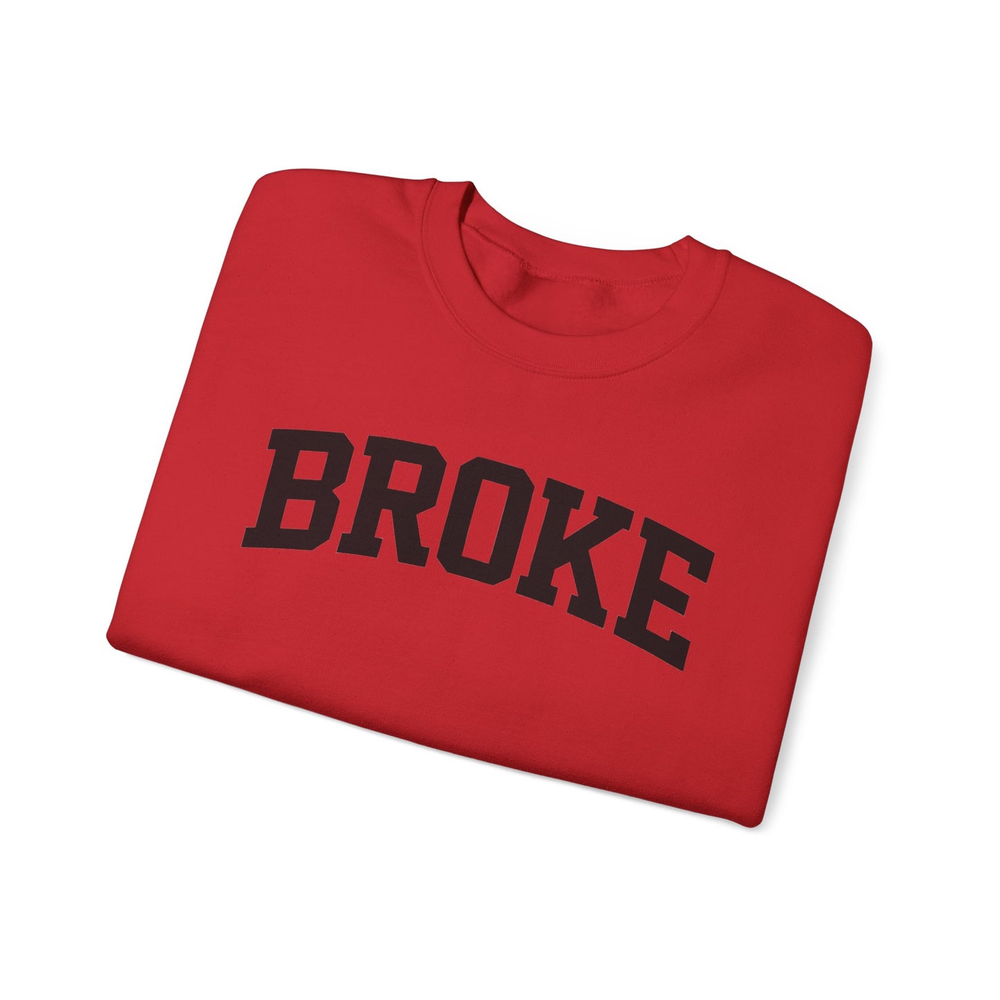 Broke Varsity Sweatshirt, Crewneck Pullover, Funny Women's Graphic Sweatshirt, Funny Shirt, Broke Shirt, Broke Gift, Gifts about being broke