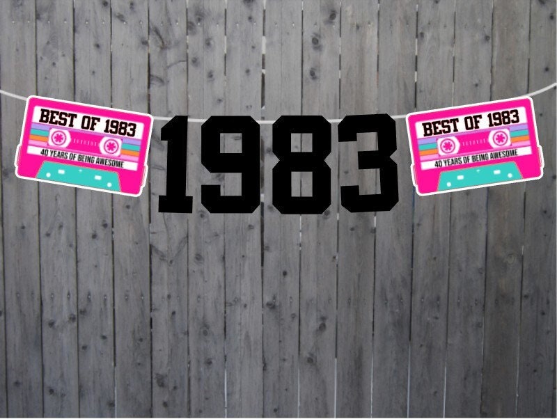 BEST OF 1983 - 40th Birthday Banner 1983 Banner 1983 Party Decorations 40th Party Decorations 40th Party Banner 40 Birthday Party Banner 80s