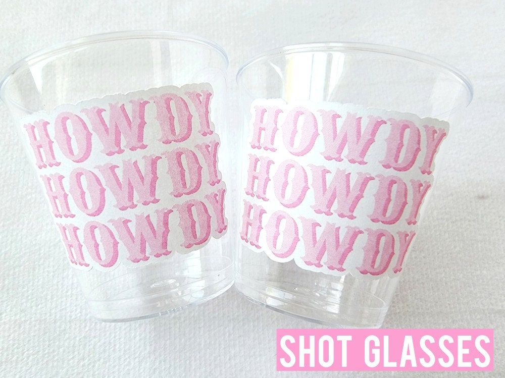 COWGIRL HOWDY Plastic Shot Glasses Cowgirl Party Shot Glasses Cowgirl Cups Cowgirl Decorations Cowgirl Bachelorette Shot Glass Cups Go Girls