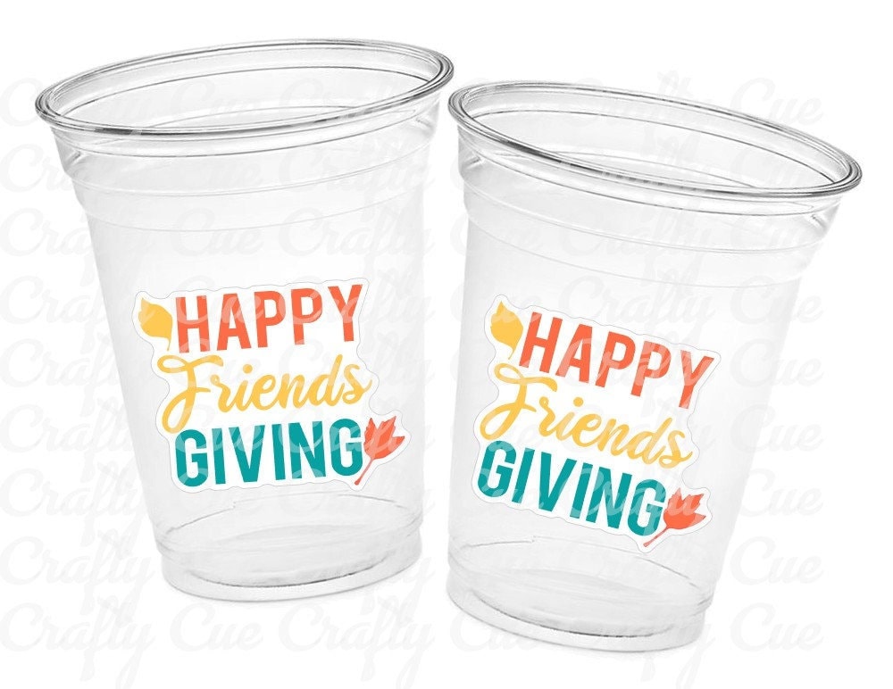 FRIENDSGIVING PARTY CUPS - Friendsgiving Cups Friendsgiving Decorations Happy Friendsgiving Party Friendsgiving Party Favors Thanksgiving