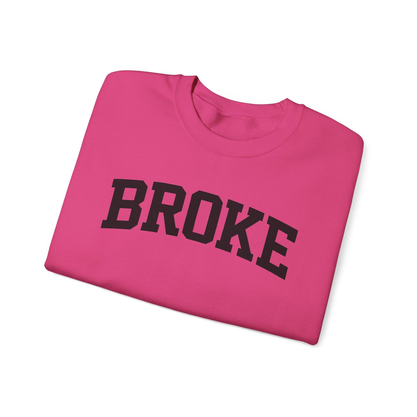 Broke Varsity Sweatshirt, Crewneck Pullover, Funny Women's Graphic Sweatshirt, Funny Shirt, Broke Shirt, Broke Gift, Gifts about being broke
