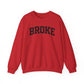 Broke Varsity Sweatshirt, Crewneck Pullover, Funny Women's Graphic Sweatshirt, Funny Shirt, Broke Shirt, Broke Gift, Gifts about being broke