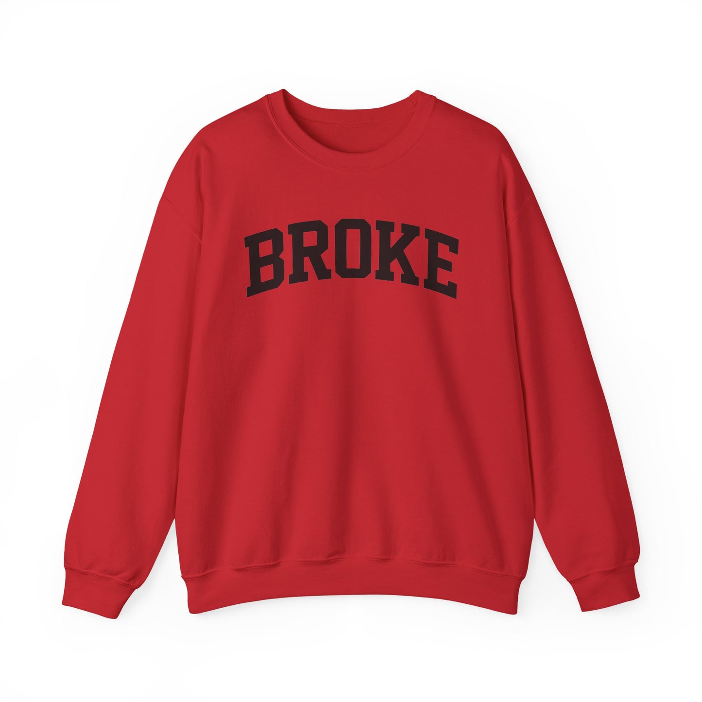 Broke Varsity Sweatshirt, Crewneck Pullover, Funny Women's Graphic Sweatshirt, Funny Shirt, Broke Shirt, Broke Gift, Gifts about being broke