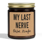 Gifts for Women, Funny Friendship Gift for Best Friend, My Last Nerve Lavender Candle, Birthday Christmas White Elephant Stocking Stuffers