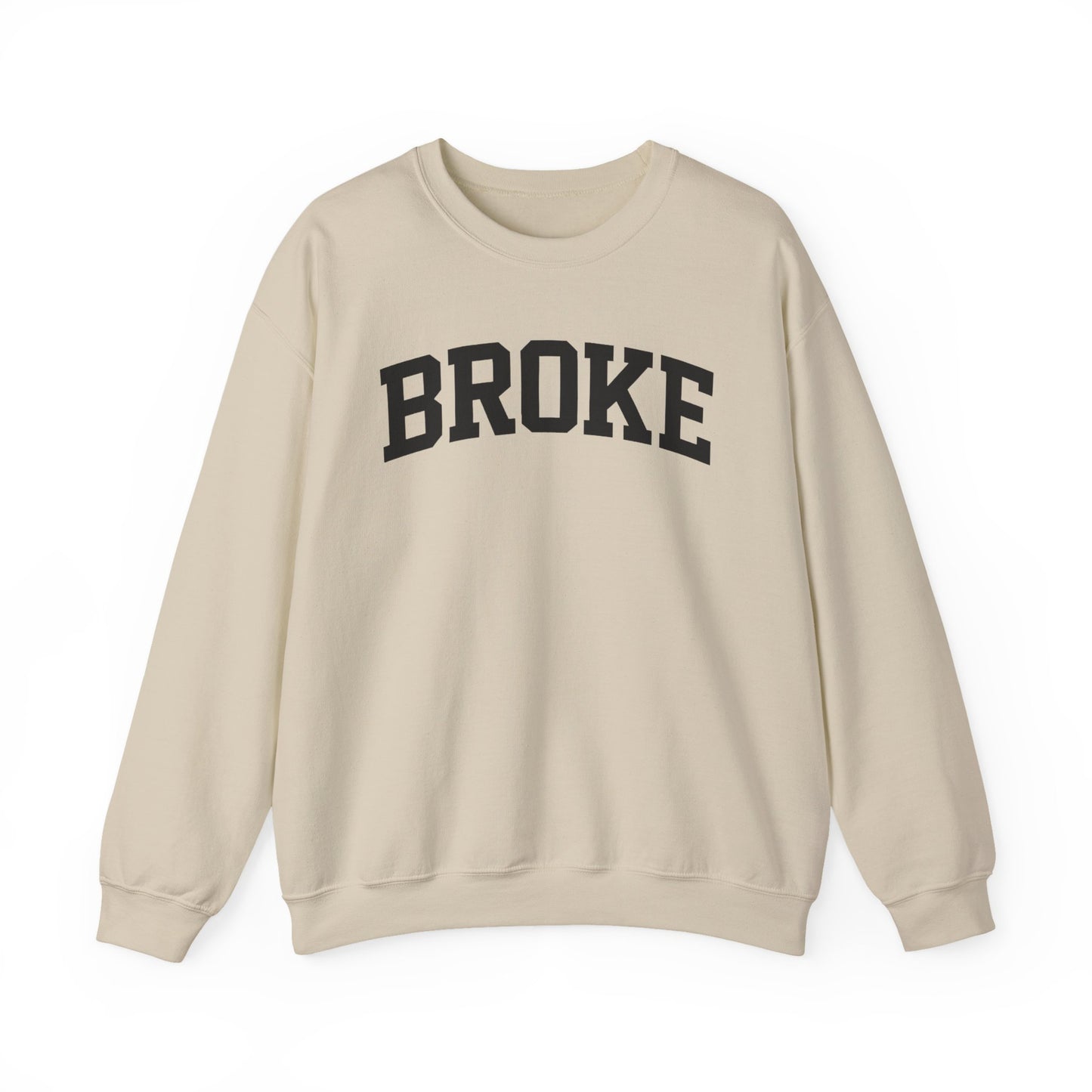 Broke Varsity Sweatshirt, Crewneck Pullover, Funny Women's Graphic Sweatshirt, Funny Shirt, Broke Shirt, Broke Gift, Gifts about being broke