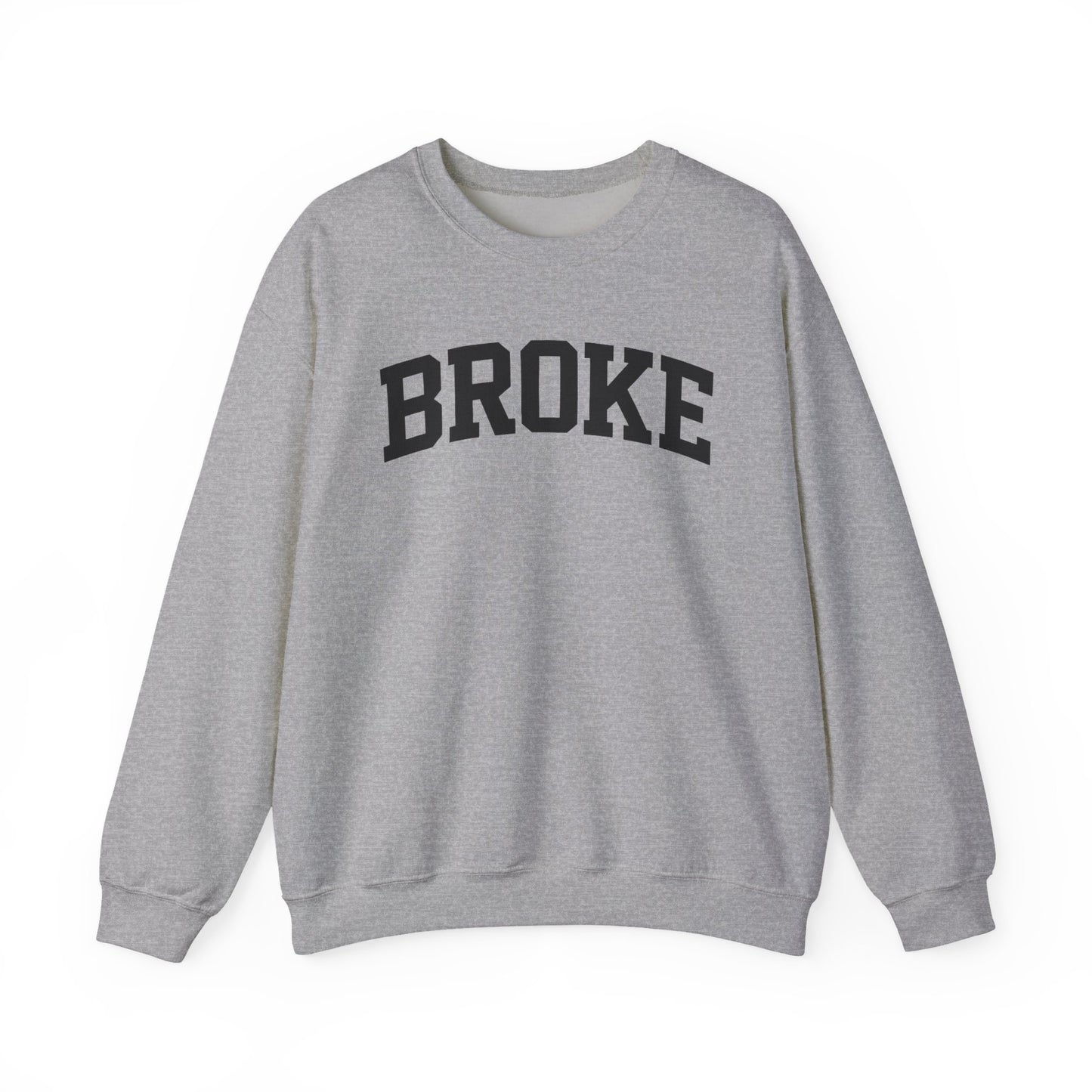 Broke Varsity Sweatshirt, Crewneck Pullover, Funny Women's Graphic Sweatshirt, Funny Shirt, Broke Shirt, Broke Gift, Gifts about being broke