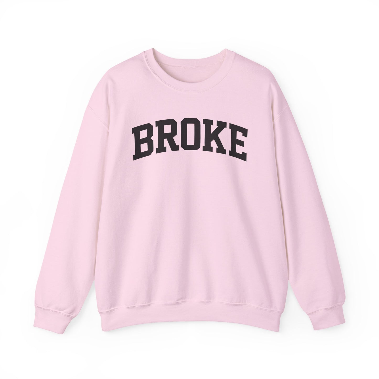 Broke Varsity Sweatshirt, Crewneck Pullover, Funny Women's Graphic Sweatshirt, Funny Shirt, Broke Shirt, Broke Gift, Gifts about being broke