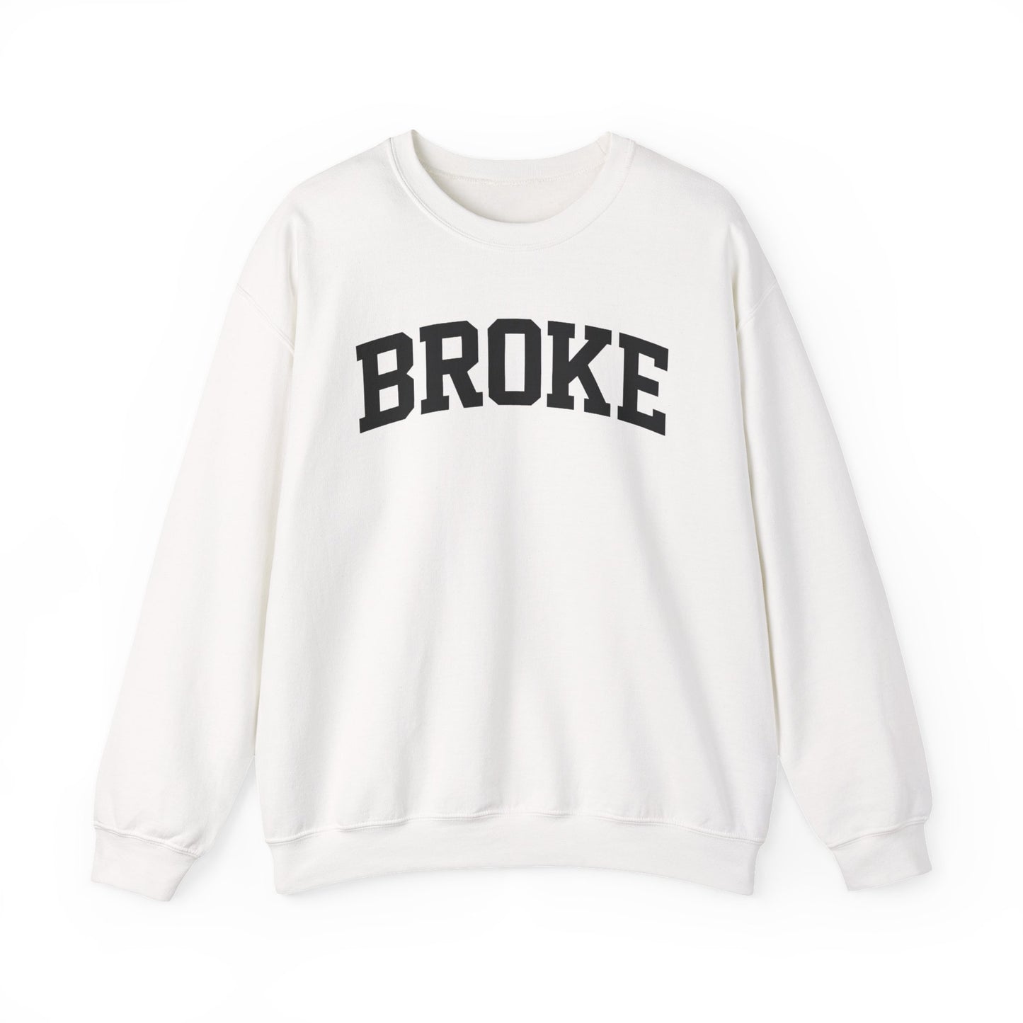 Broke Varsity Sweatshirt, Crewneck Pullover, Funny Women's Graphic Sweatshirt, Funny Shirt, Broke Shirt, Broke Gift, Gifts about being broke