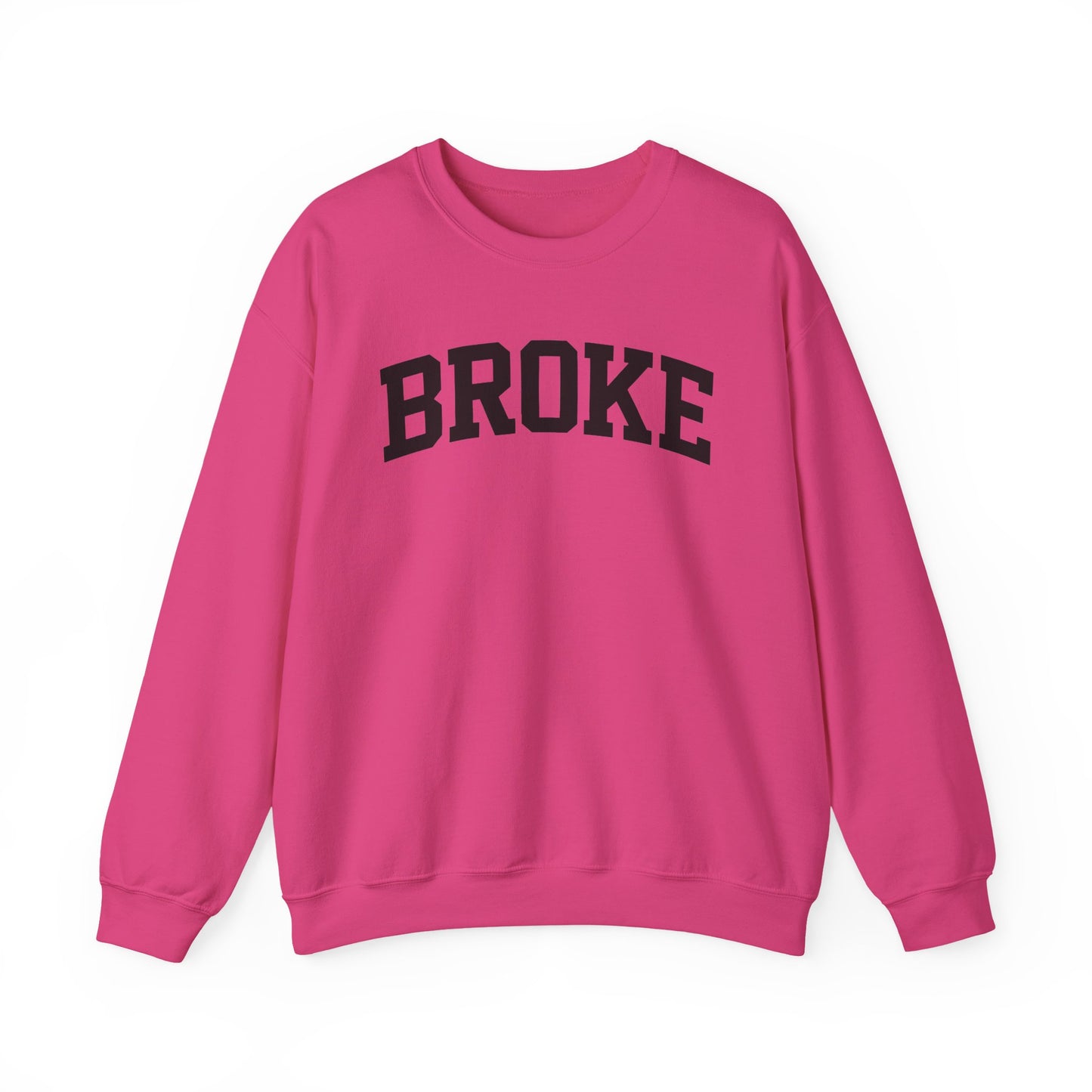 Broke Varsity Sweatshirt, Crewneck Pullover, Funny Women's Graphic Sweatshirt, Funny Shirt, Broke Shirt, Broke Gift, Gifts about being broke