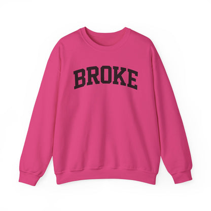 Broke Varsity Sweatshirt, Crewneck Pullover, Funny Women's Graphic Sweatshirt, Funny Shirt, Broke Shirt, Broke Gift, Gifts about being broke
