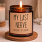 Gifts for Women, Funny Friendship Gift for Best Friend, My Last Nerve Lavender Candle, Birthday Christmas White Elephant Stocking Stuffers
