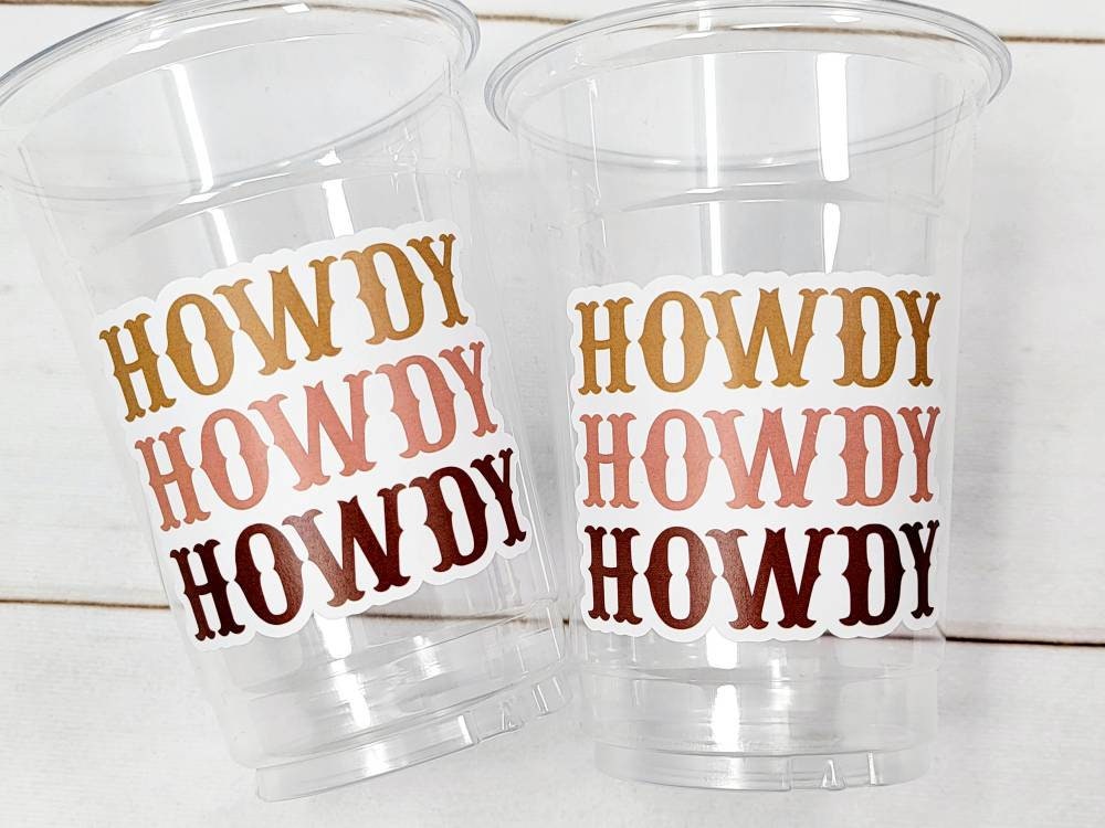 COWGIRL PARTY CUPS - Cowboy Party Cups Cowgirl Cups Cowgirl Party Decorations Cowgirl Bachelorette Party Cowgirl Howdy Birthday Rodeo Party