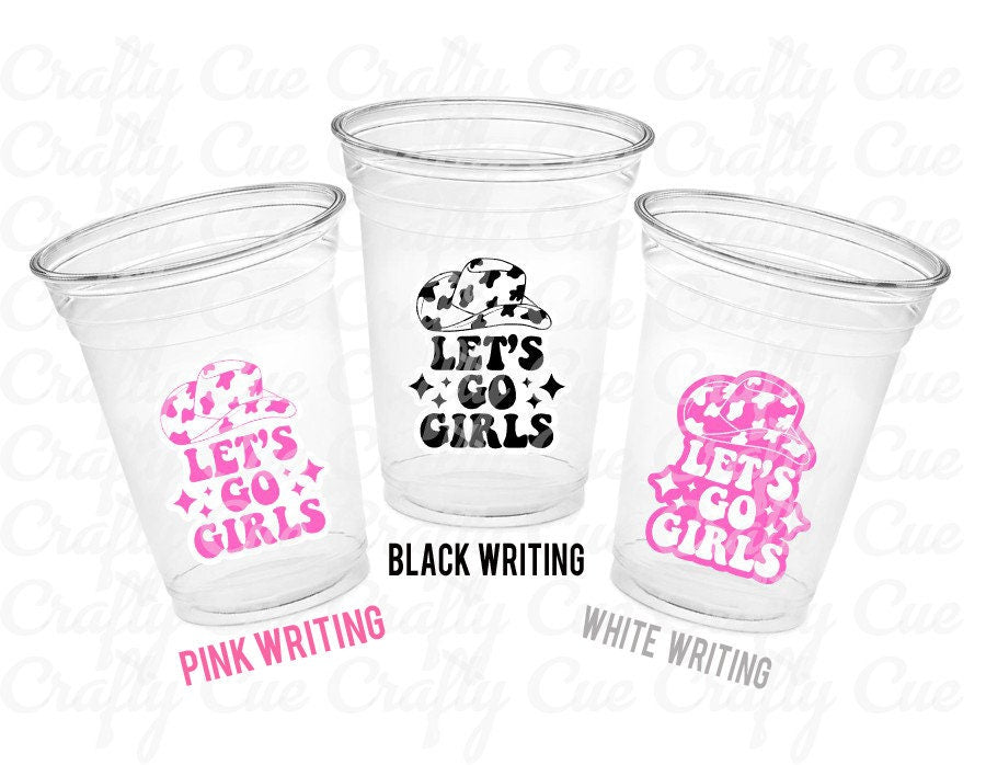 COWGIRL PARTY CUPS - Cowgirl Cups Cowgirl Party Decorations Cowgirl Bachelorette Party Cowgirl Hat Birthday Rodeo Party Cups Let's Go Girls