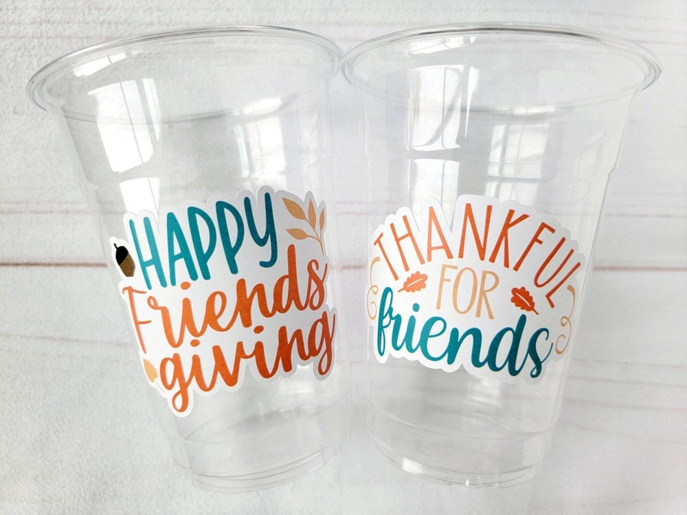 FRIENDSGIVING PARTY CUPS - Friendsgiving Cups Friendsgiving Decorations Happy Friendsgiving Party Friendsgiving Party Favors Thanksgiving