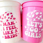 Man I Feel Like a Bride Cups Cowgirl Party Cups Cowgirl Decorations Cowgirl Bachelorette Party Cowgirl Hat Birthday Rodeo Let's Go Girls