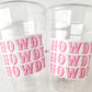 COWGIRL PARTY CUPS - Cowboy Party Cups Cowgirl Cups Cowgirl Party Decorations Cowgirl Bachelorette Party Cowgirl Howdy Birthday Rodeo Party