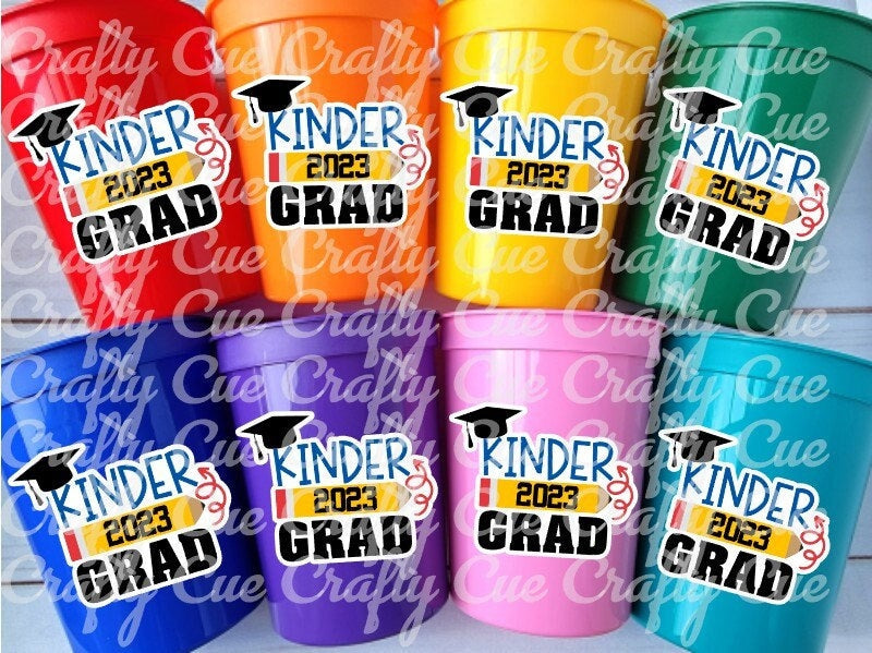 KINDERGARTEN GRADUATION CUPS - Kindergarten Graduation Cups 2023 Graduation Cups Graduation Party Graduation 2023 Party Favors Kinder Party