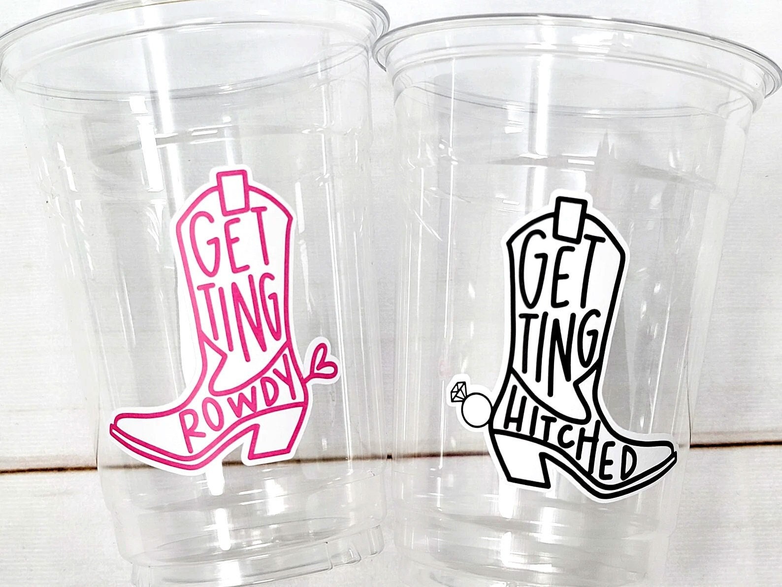 COWGIRL PARTY CUPS - Getting Hitched Party Cups Rowdy Bachelorette Party Cowgirl Boots Party cups Party Decorations Cowgirl Bachelorette Cup