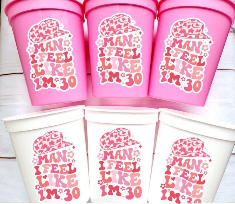 Man I Feel Like I'm 30 Cups 30th PARTY CUPS Vintage 1995 Cups Best of 1995 30th Birthday Party 30th Birthday Favors 30th Birthday Cowgirl 30