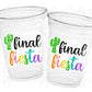 FINAL FIESTA PARTY Cups - Final Fiesta Bachelorette Final Fiesta Favors Last Fiesta Bachelorette Party Cups Fiesta Party Favors Wedding