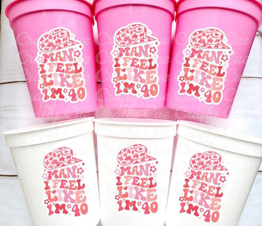 Man I Feel Like I'm 40 Cups 40th PARTY CUPS Vintage 1985 Cups Best of 1985 40th Birthday Party 40th Birthday Favors 40th Birthday Cowgirl 40