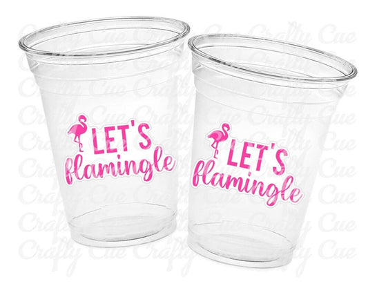 LET'S FLAMINGLE PARTY Cups - Flamingo Bachelorette Cups Flamingo Birthday Decorations Flaming Baby Shower Flamingo Bachelorette Party Favors