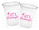 LET'S FLAMINGLE PARTY Cups - Flamingo Bachelorette Cups Flamingo Birthday Decorations Flaming Baby Shower Flamingo Bachelorette Party Favors