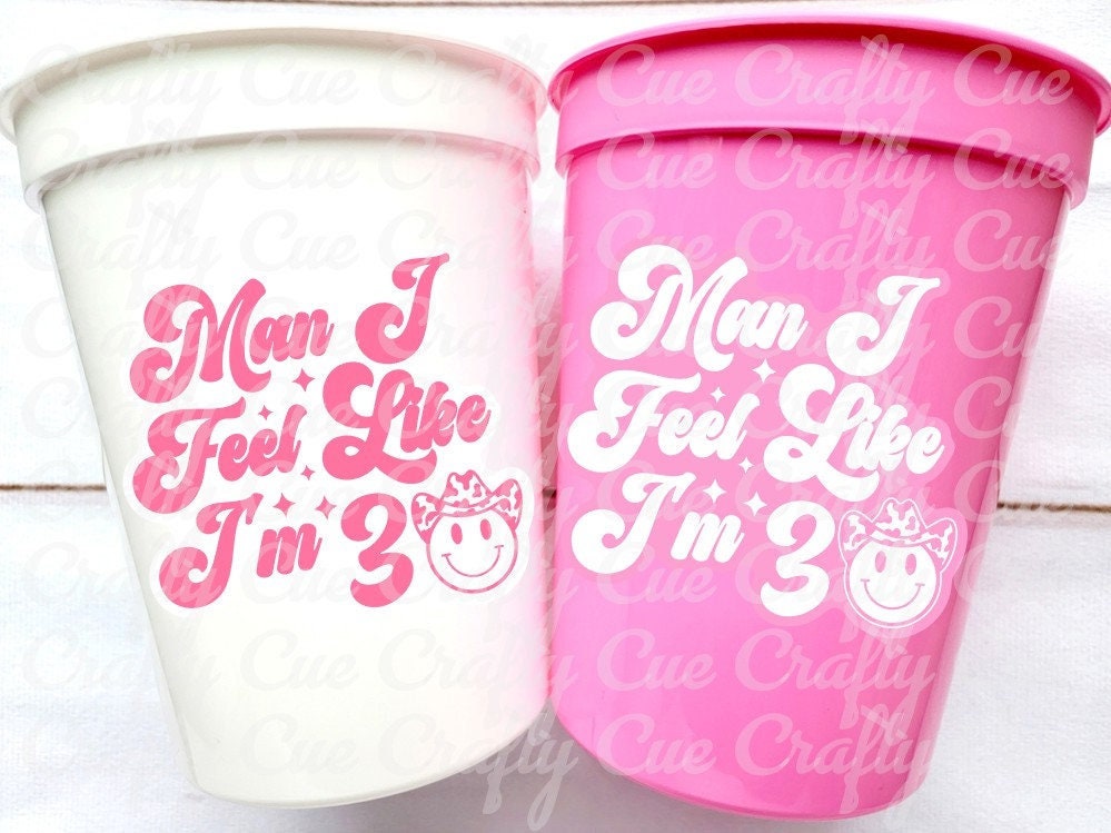 Man I Feel Like I'm 30 Cups 30th PARTY CUPS Vintage 1993 Cups Best of 1993 30th Birthday Party 30th Birthday Favors 30th Birthday Cowgirl 30