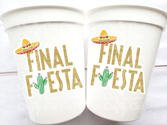 FINAL FIESTA PARTY Cups - Final Fiesta Bachelorette Final Fiesta Favors Last Fiesta Bachelorette Party Cups Fiesta Party Favors Wedding