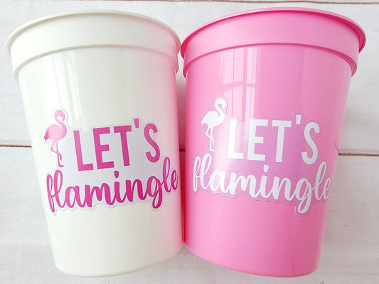 LET'S FLAMINGLE PARTY Cups - Flamingo Bachelorette Cups Flamingo Birthday Decorations Flaming Baby Shower Flamingo Bachelorette Party Favors