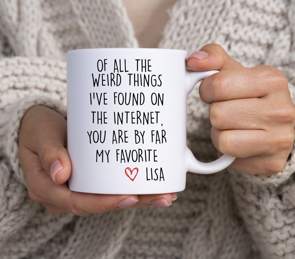 You Are The Best Thing I Found On The Internet Mug, Boyfriend Gift, Funny Gift for Him, Gift for Him, Husband Anniversary Gift, Funny Mug