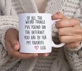 You Are The Best Thing I Found On The Internet Mug, Boyfriend Gift, Funny Gift for Him, Gift for Him, Husband Anniversary Gift, Funny Mug