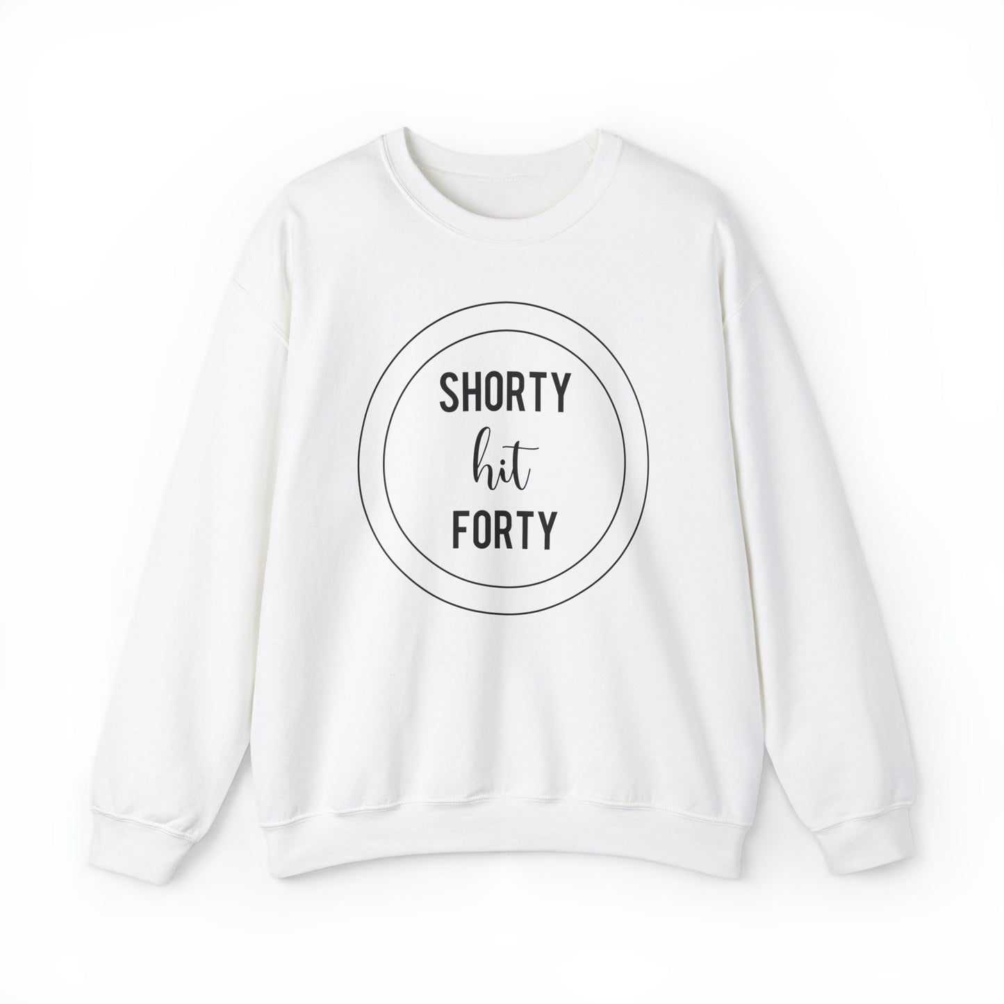 Shorty hit 40 Sweatshirt, Shorty hit 40 shirt, 40th birthday shirt, 1983 birthday shirt, 1983 tshirt, 1983 t-shirt, 40th birthday shirt