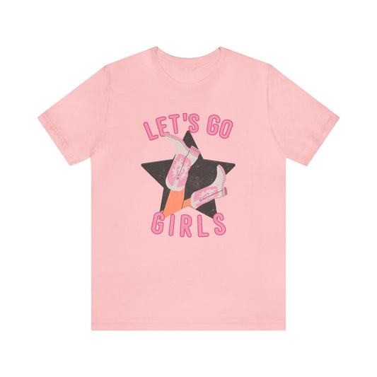 Let's Go Girls Shirt, Let's Go Girls Tshirt, Let's Go Girls Graphic Tee Shirt, Cowgirl Bachelorette Shirt, Cowgirl Shirt, Howdy Shirt, Gifts
