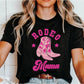 Rodeo Mama Shirt, First Rodeo Shirt, Western Mama Shirt, Rodeo Shirt, Western Shirt, Rodeo Mama Tee, Birthday Tshirt, Western Rodeo Mama Tee