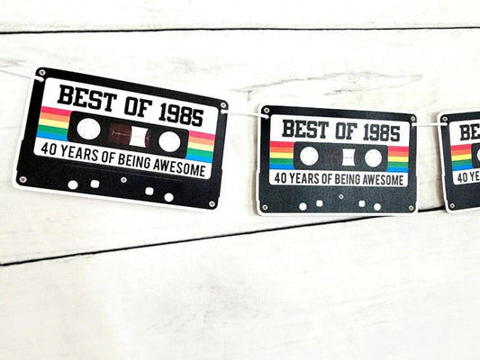 40th Cassette Tape Birthday Banner, Best of 1985 Banner 1985 Party Decorations 40th Party Decorations 40th Party Garland 40th Party Banner