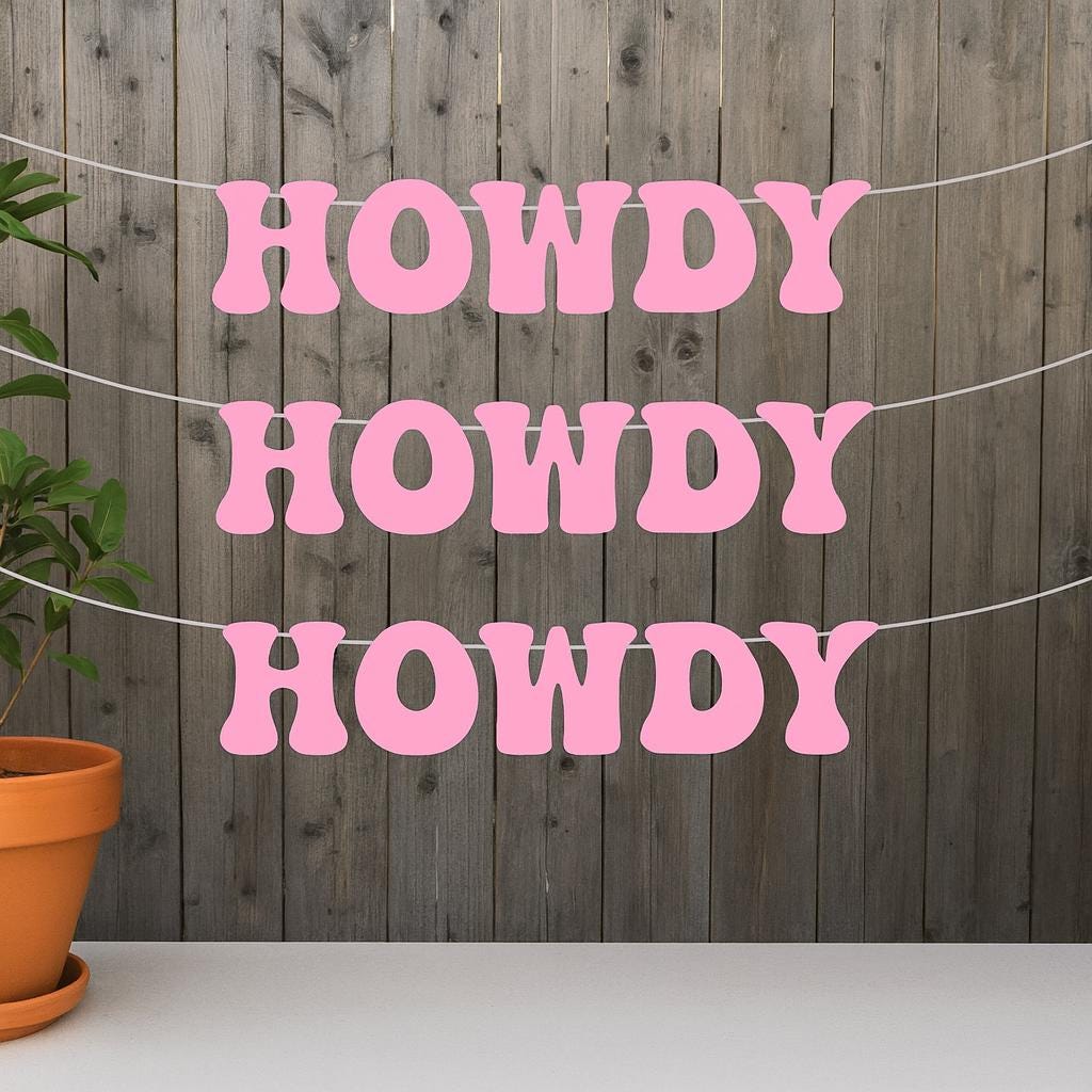 HOWDY BANNER Cowgirl Party Banner Let's Go Girls Banner Cowgirl Birthday Banner Cowgirl Party Banner Decorations Bachelorette Party Banner