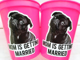 Personalized Dog Face Cups, Mom is Getting Married Cups, Bachelorette Party Favors, Bachelorette Party Games, Dog Face Bachelorette Cups