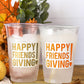 FRIENDSGIVING PARTY CUPS - Friendsgiving Cups Friendsgiving Decorations Happy Friendsgiving Party Friendsgiving Party Favors Thanksgiving