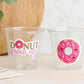DONUT PARTY CUPS- Donut Birthday Party Donut Grow Up Donut Party Decoration Donut Birthday Decoration Donut First Birthday Donut Baby Shower