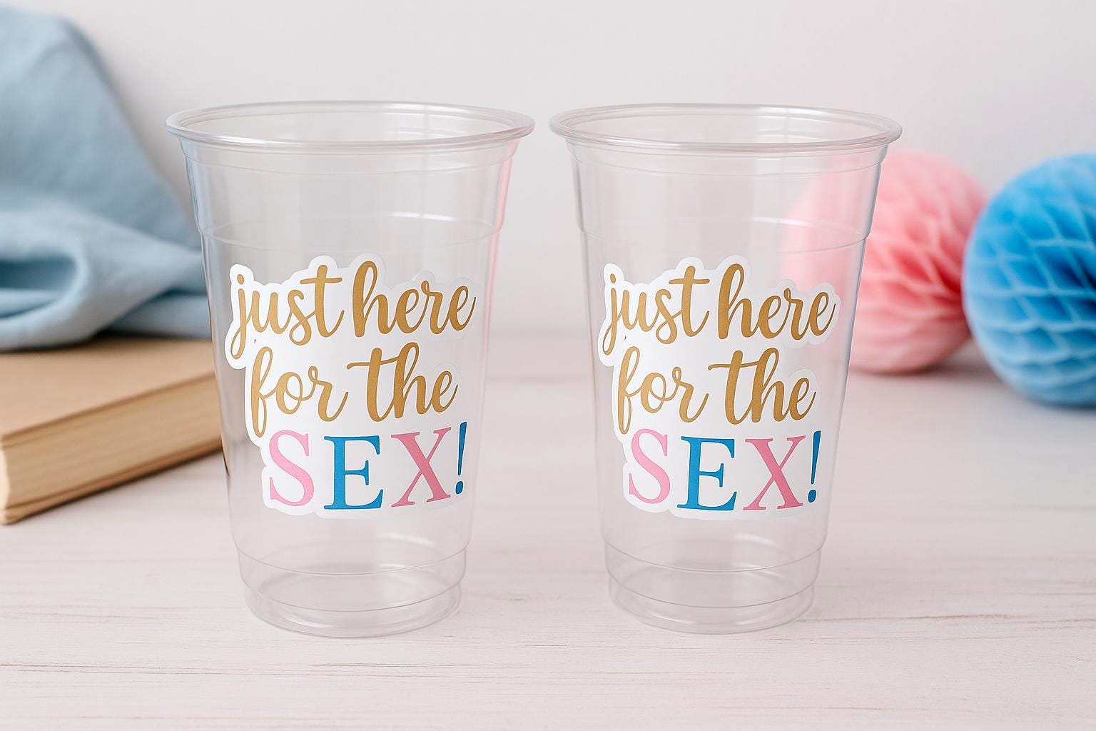 GENDER REVEAL Party Cups - Just Here for The Sex Cups Favors It's A Boy It's A Girl Cups He or She Gender Reveal Decorations Baby Shower