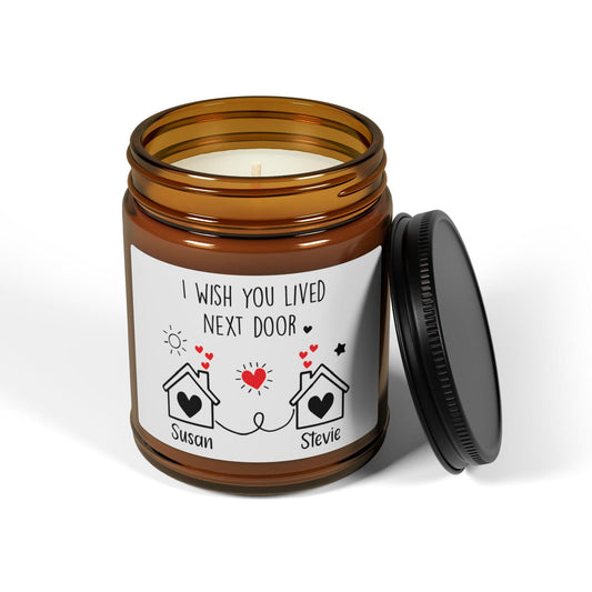 Personalized 'I Wish You Lived Next Door' Scented Soy Candle, Custom Names, Gift for Neighbor, Home Fragrance, Housewarming Present Gift