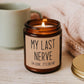 Funny Friendship Gift for Best Friend, Gifts for Women, My Last Nerve Lavender Candle, Birthday Christmas White Elephant Stocking Stuffers