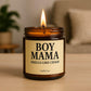 Boy Mom Chaos Candle, Boy Mama Candle, Embrace the Madness, Funny Mom Life Scent, Unique Gift for Mother, Humorous Parenting, Family Love