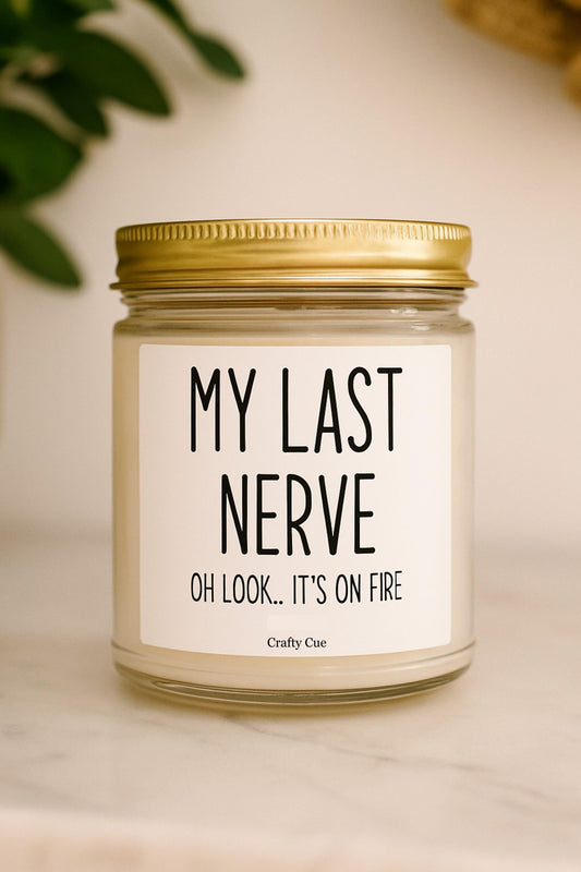 Personalized soy candle in a glass jar with a custom name and funny “last nerve” style message on the label. This scented candle features a clean, modern design and smooth wax surface, making it a humorous yet stylish gift. Ideal as a custom candle gift for coworkers, employees, friends, or partners, perfect for office humor, birthdays, or everyday gifting.