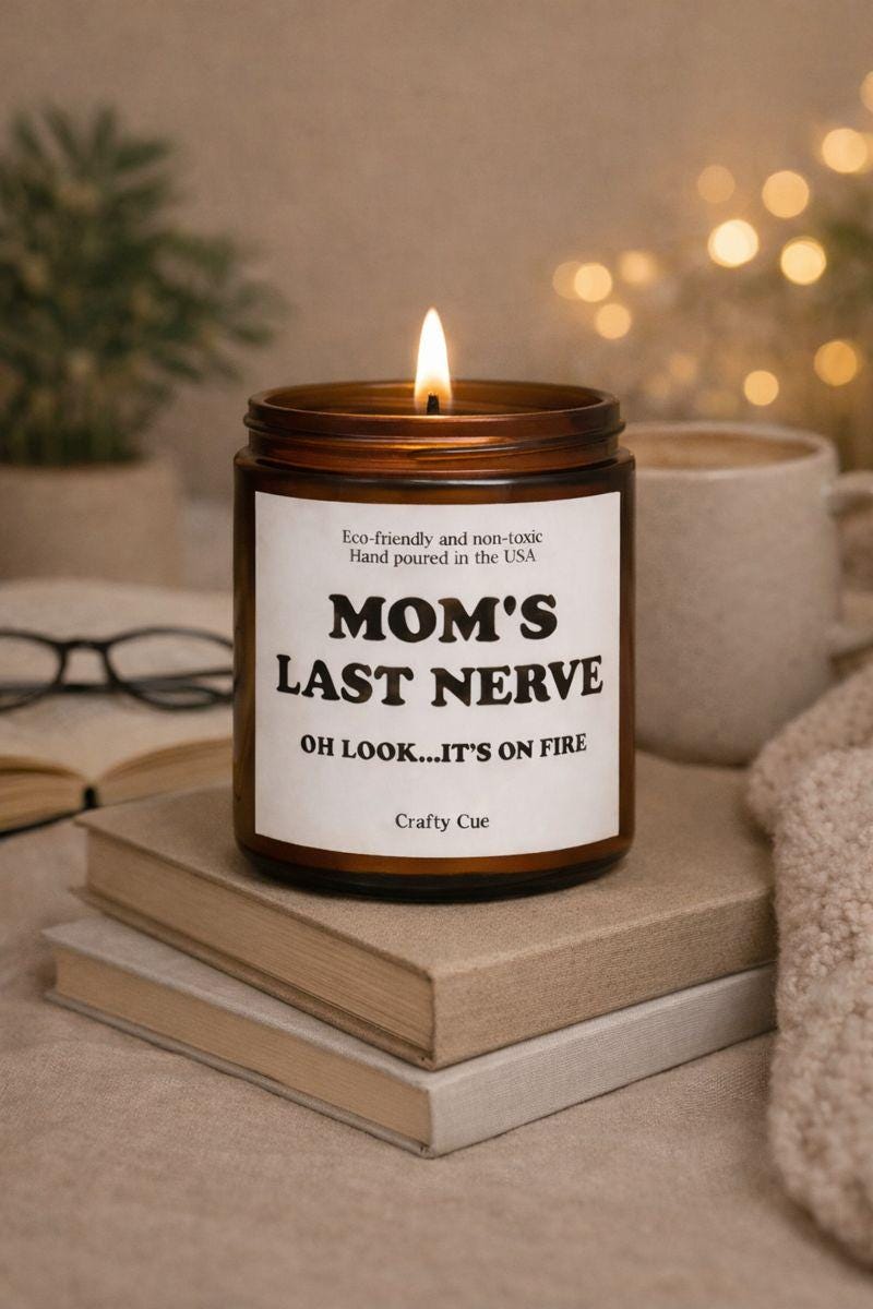 Mom's Last Nerve Scented Soy Candle, Gift for Mom Candle, Funny Mom Candle Gift, Funny Candle, Funny Gift for Mother, Mothers Day Candle