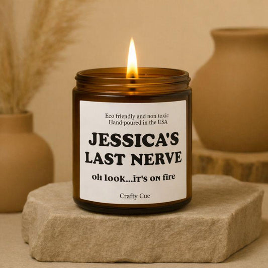 Custom Last Nerve Scented Soy Candle, Custom Name Candle, Personalized Candle Gift, Funny Candle, Funny Gift for her, funny gift for him, Coworker gift, Employee gift