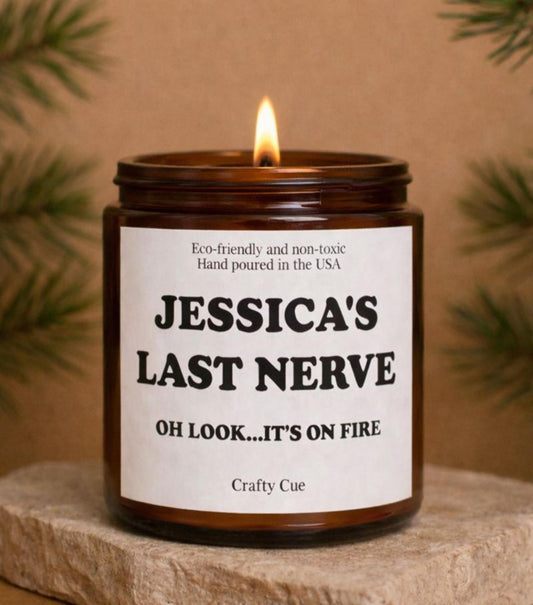 Personalized soy candle in a glass jar with a custom name and funny “last nerve” style message on the label. This scented candle features a clean, modern design and smooth wax surface, making it a humorous yet stylish gift. Ideal as a custom candle gift for coworkers, employees, friends, or partners, perfect for office humor, birthdays, or everyday gifting.