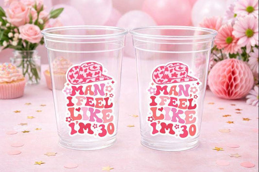 Man I Feel Like I'm 30 Cups 30th PARTY CUPS Vintage 1993 Cups Best of 1993 30th Birthday Party 30th Birthday Favors 30th Birthday Cowgirl 30