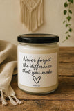 Never forget the different you make candle, Employee gift, Coworker present, Gift for workers, Gift for Teachers, Boss Gifts, Thank You Gift